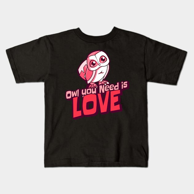 Owl You Need Is Love Kids T-Shirt by pako-valor